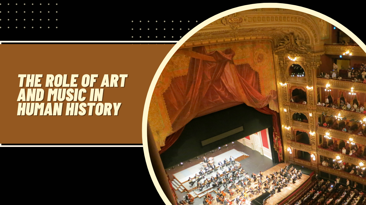 Human Musical The Role of Art and Music in Human History